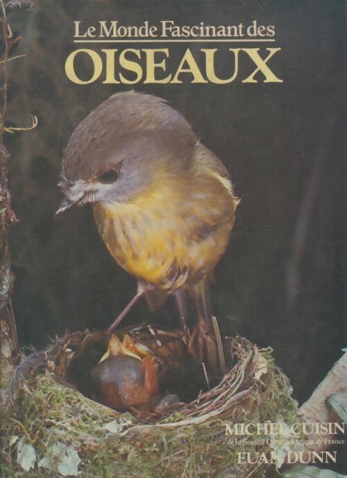 Livrenpoche : Le monde fascinant des oiseaux - Michel Cuisin - Livre