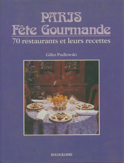 Livrenpoche : Paris fête gourmande - Gilles Pudlowski - Livre