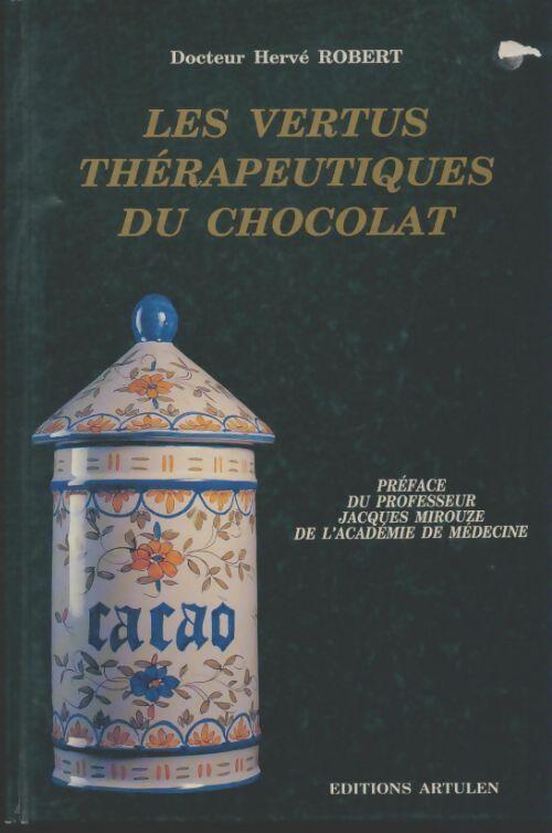 Livrenpoche : Les vertus thérapeutiques du chocolat - Hervé Robert - Livre
