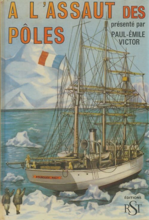 Livrenpoche : A l'assaut des pôles - Ralph K. Andrist - Livre