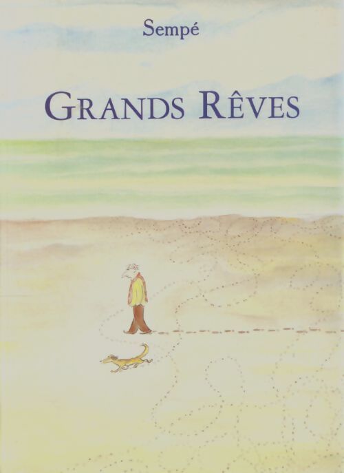 Livrenpoche : Grands rêves - Sempé - Livre