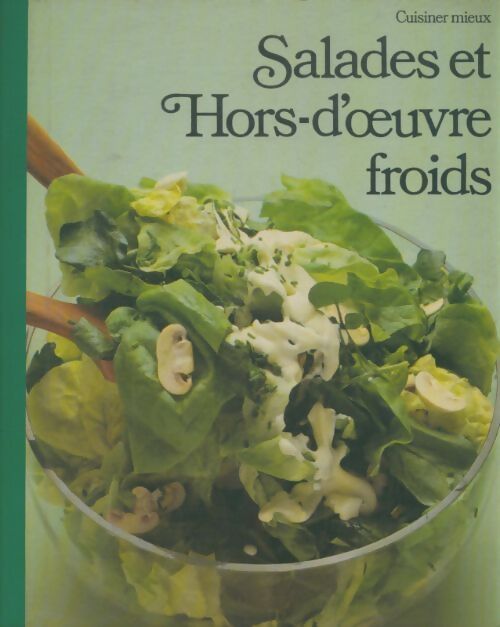 Livrenpoche : Salades et hors-d'oeuvre froids - Collectif - Livre