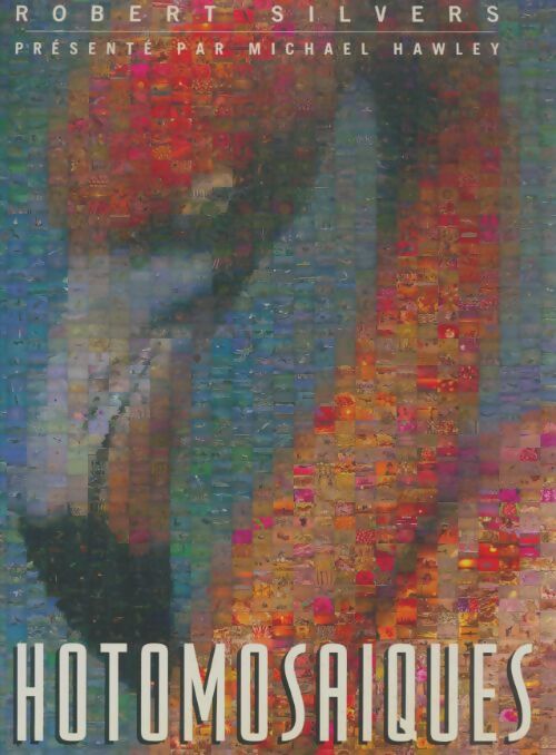 Livrenpoche : Photomosaïques - Robert Silvers - Livre