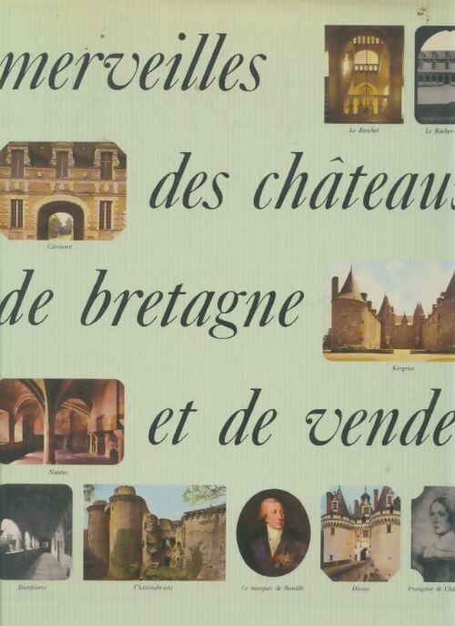Livrenpoche : Merveilles des châteaux de Bretagne et de Vendée - Collectif - Livre