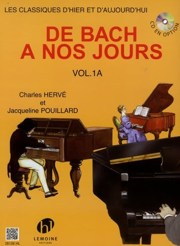Livrenpoche : De Bach à nos jours Tome I - Charles Herve - Livre