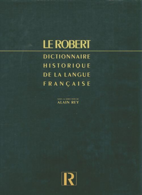 Livrenpoche : Dictionnaire historique de la langue française Tome I - Collectif - Livre