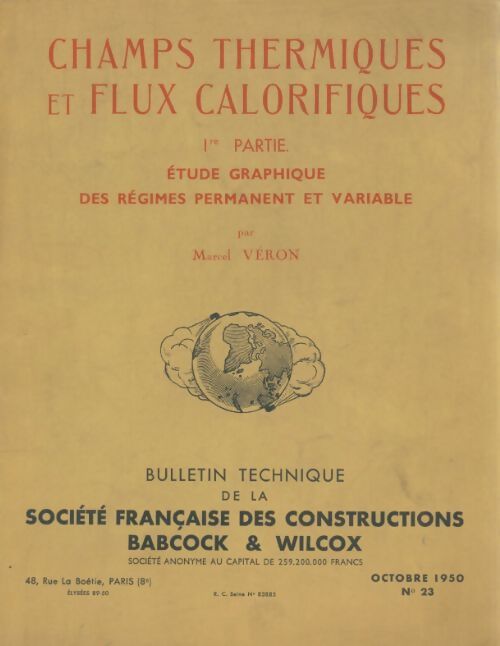 Livrenpoche : Bulletin technique de la société française des constructions n°23 : Champs thermiques et flux calorifiques 1re partie - Collectif - Livre