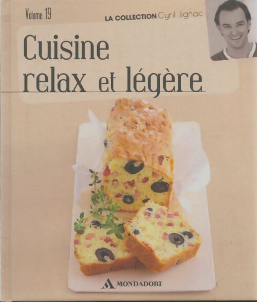 Livrenpoche : Cuisine relax et légère - Cyril Lignac - Livre