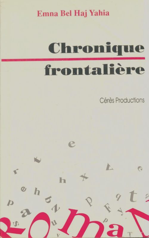 Livrenpoche : Chronique frontalière - Emna Belhaj Yahia - Livre