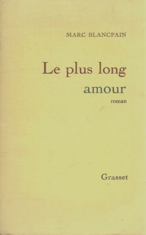 Livrenpoche : Le plus long amour - Marc Blancpain - Livre