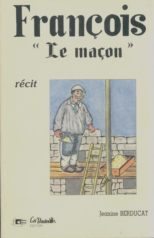 Livrenpoche : François le maçon - Jeanine Berducat - Livre