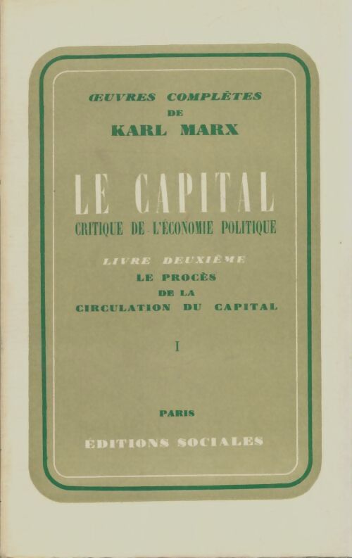 Le capital livre deuxième Tome I - Karl Marx - Livre