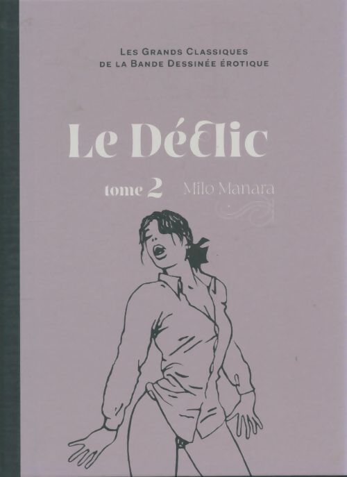 Livrenpoche : Le déclic Tome II - Manara - Livre