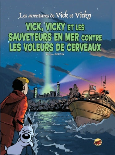 Livrenpoche : Vick vicky et les sauveteurs de la mer contre les voleurs de cerveaux - Bruno Bertin - Livre