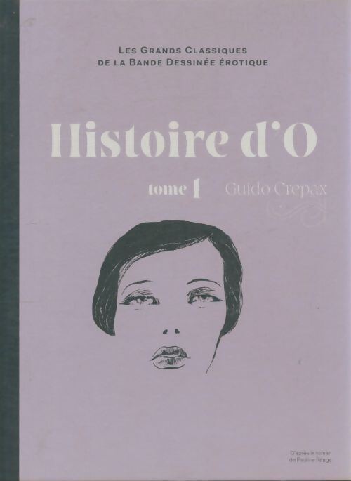 Livrenpoche : Histoire d'O Tome I - Crepax - Livre