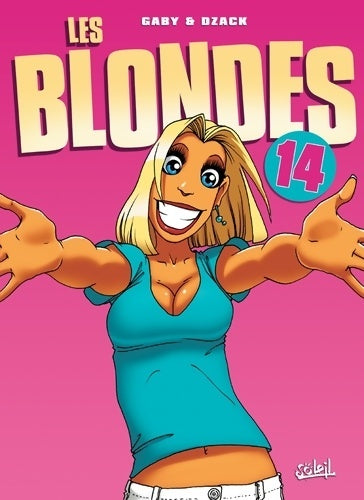 Livrenpoche : Les blondes Tome XIV : Dans mes bras - Dzack - Livre