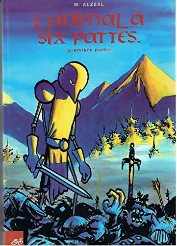 Livrenpoche : L'animal à six pattes première partie - Michel Alzéal - Livre