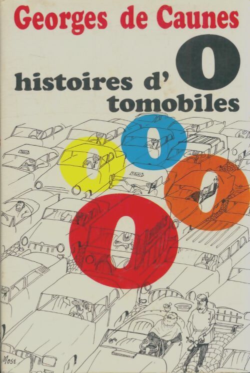 Livrenpoche : Histoires d'o-tomobiles - Georges De Caunes - Livre