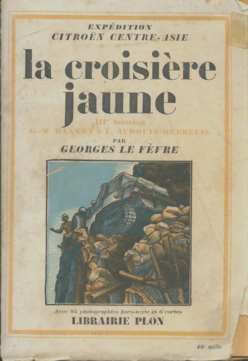 Livrenpoche : La croisière jaune - Georges Le Fèvre - Livre