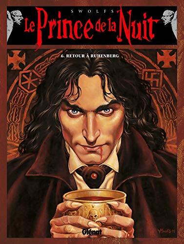 Livrenpoche : Le prince de la nuit Tome VI : Retour à ruhenberg - Yves Swolfs - Livre