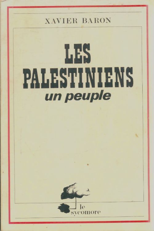 Livrenpoche : Les palestiniens un peuple - Xavier Baron - Livre
