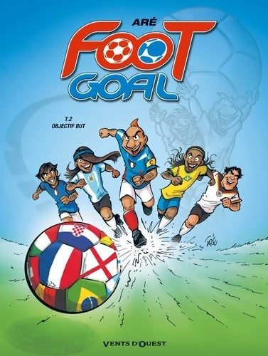Livrenpoche : Foot goal Tome II : Objectif but - Aré - Livre