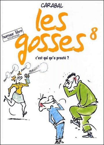 Livrenpoche : Les gosses Tome VIII - Carabal - Livre