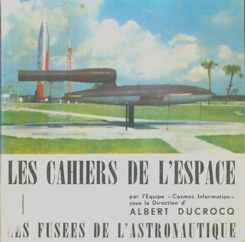 Livrenpoche : Les fusées de l'astronautique - Albert Ducrocq - Livre