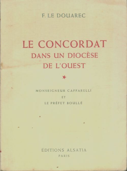 Livrenpoche : Le concordat dans le diocèse de l'ouest - F. Le Douarec - Livre