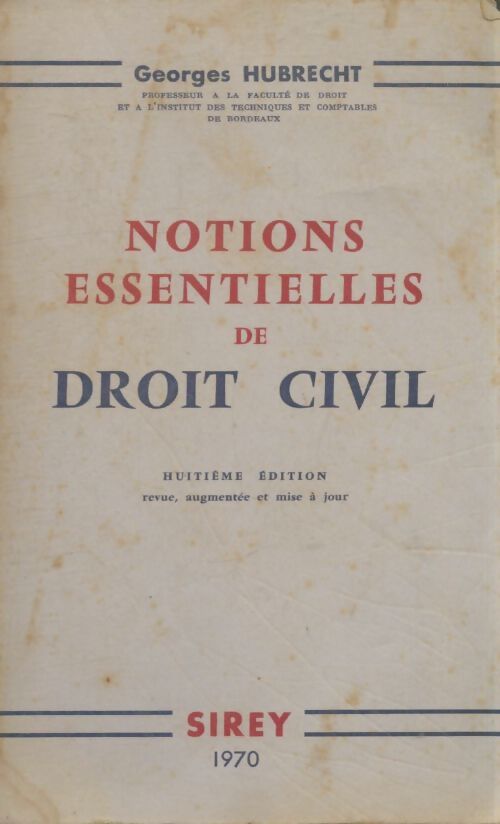 Livrenpoche : Notions essentielles de droit civil - Georges Hubrecht - Livre