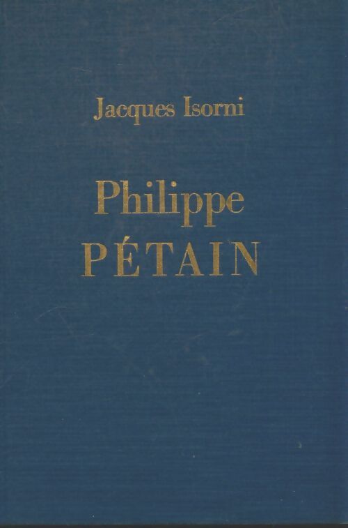 Livrenpoche : Philippe Pétain Tome II - Jacques Isorni - Livre