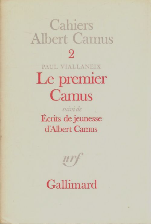 Livrenpoche : Cahiers Albert Camus n°2 : Le premier camus - Collectif - Livre