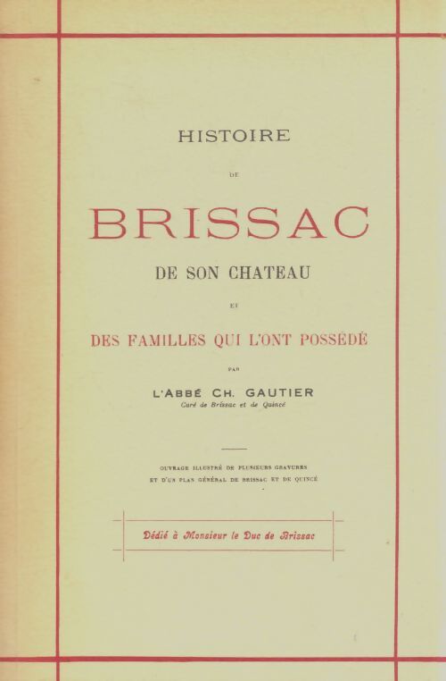 Livrenpoche : Histoire de Brissac, de son château et des famille qui l'ont possédé - Ch Gautier - Livre