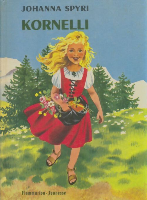 Livrenpoche : Kornelli suivi de chez joseph le vannier la metamorphose de this - Spyri J. - Livre
