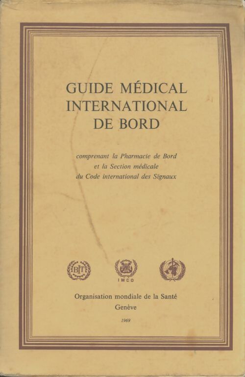 Livrenpoche : Guide médical international de bord - Collectif - Livre