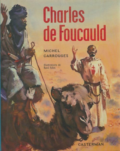 Livrenpoche : Charles de Foucauld  - Michel Carrouges - Livre