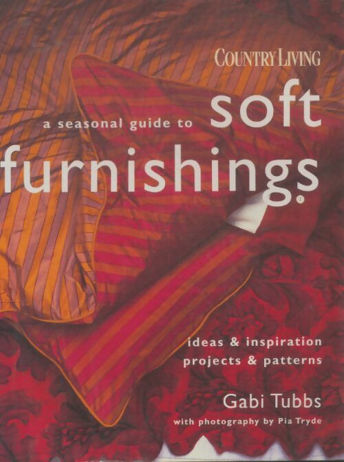 Livrenpoche : A seasonal guide to soft furnishings - Gabi Tubbs - Livre