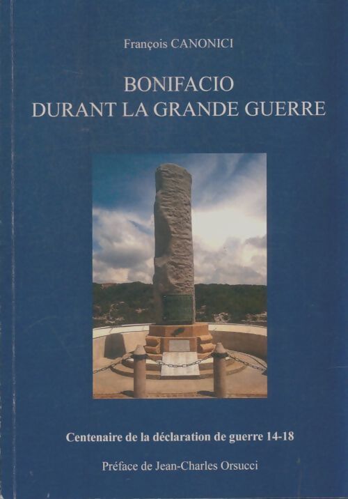 Livrenpoche : Bonifacio durant la grande guerre - François Canonici - Livre