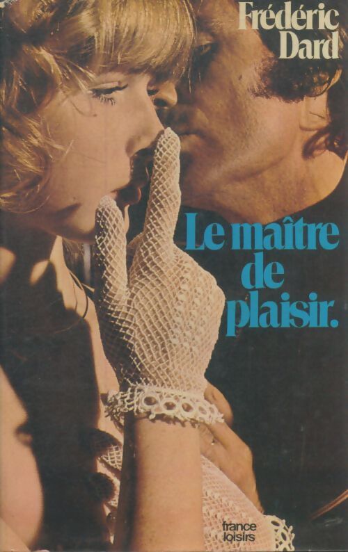 Livrenpoche : Le maitre de plaisir - Frédéric Dard - Livre