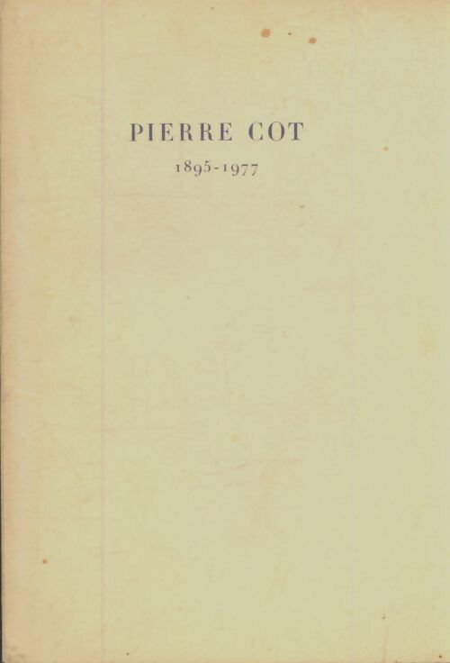 Livrenpoche : Pierre Cot 1895-1977 - Collectif - Livre