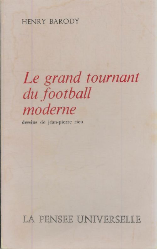Livrenpoche : Le grand tournant du football moderne - Henry Barody - Livre
