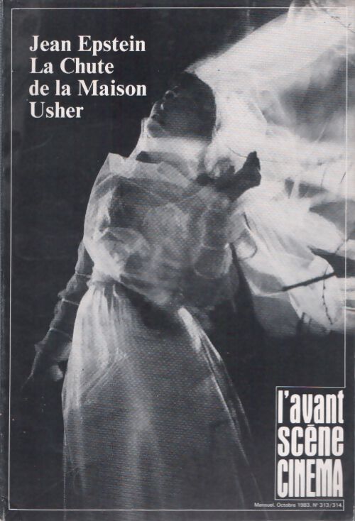 Livrenpoche : L'Avant-Scène Cinéma n°313-314 : Jean Epstein - La chute de la maison Usher - Collectif - Livre