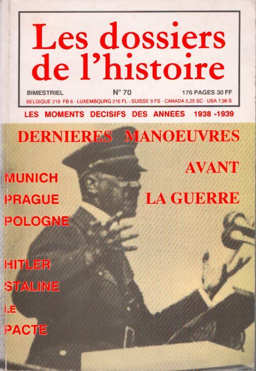Livrenpoche : Les dossiers de l'histoire n°70 : Les moments décisifs des années 1938-1939 - Collectif - Livre