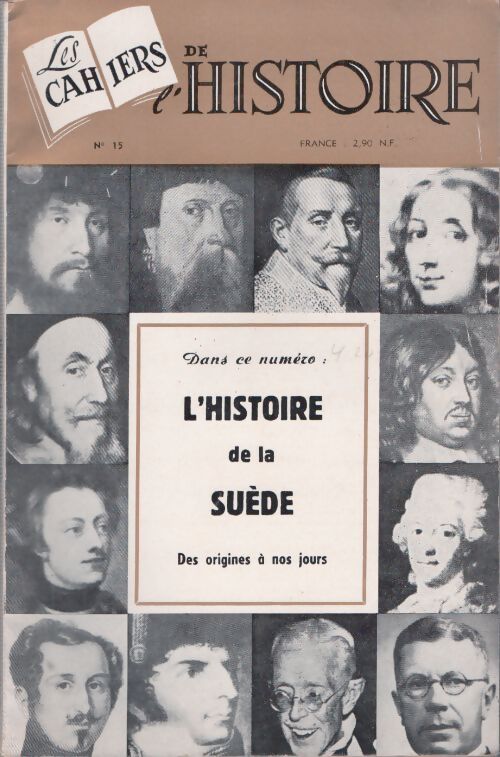 Livrenpoche : Cahiers de l'histoire n°15 : L'histoire de la Suède - Collectif - Livre