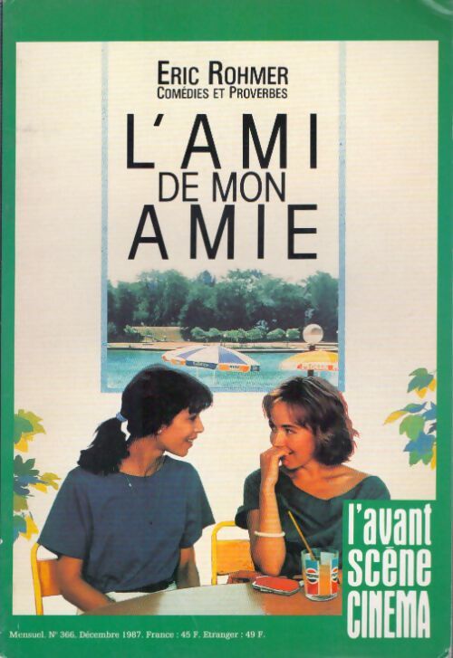 Livrenpoche : L'avant Scène Cinéma n°366 : Eric Rohmer - L'ami de mon amie - Collectif - Livre