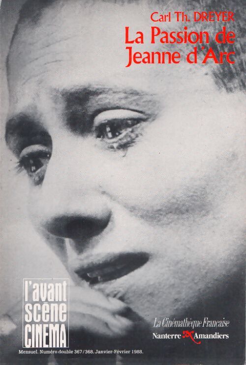 Livrenpoche : L'avant Scène Cinéma n°367 : Carl th. Dreyer - La passion de Jeanne d'Arc - Collectif - Livre