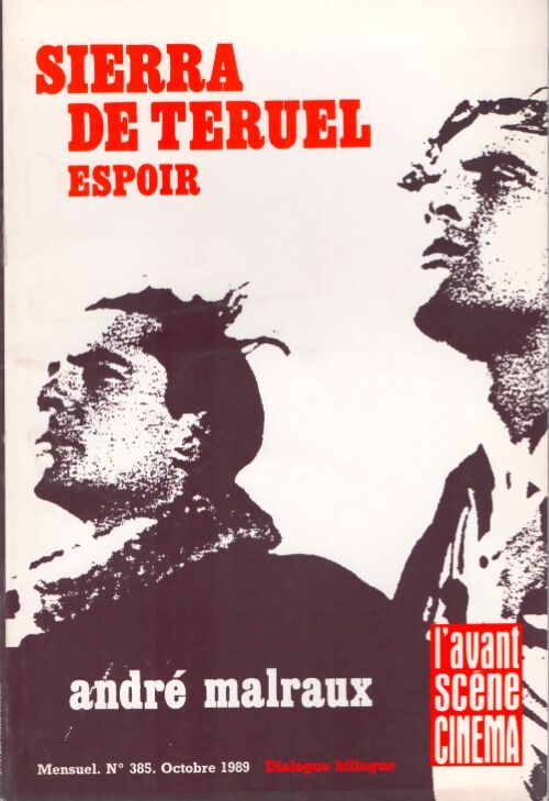Livrenpoche : L'avant Scène Cinéma n°385 : André Malraux - Sierra de Teruel - Collectif - Livre