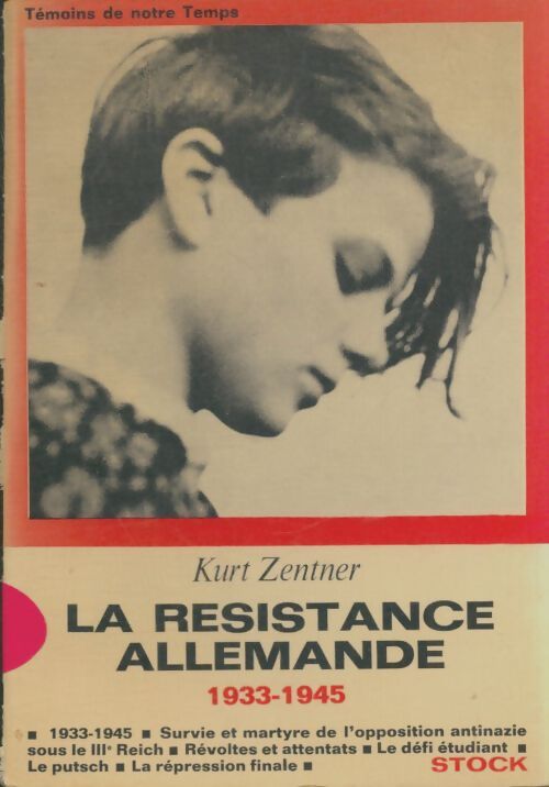 Livrenpoche : La résistance allemande - Kurt Zentner - Livre