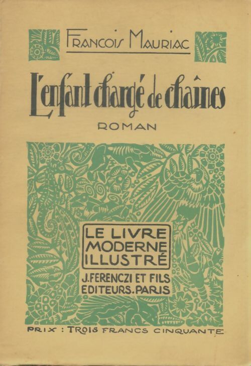 Livrenpoche : L'enfant chargé de chaines - François Mauriac - Livre