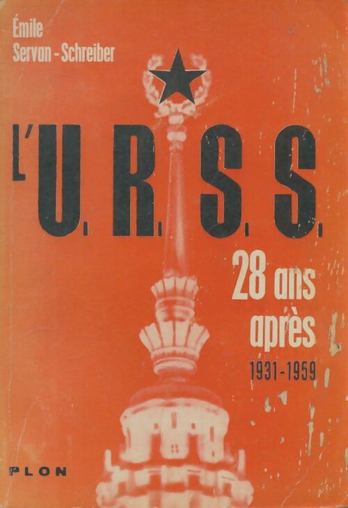 Livrenpoche : L'URSS 28 ans après - Emile Servan-Schreiber - Livre